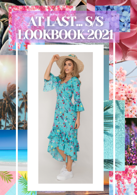 At Last... Spring/Summer Lookbook 2021